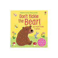 Usborne Publishing Ltd Don't Tickle the Bear! (bok, board book, eng)