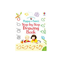 Usborne Publishing Ltd Poppy and Sam's Step-by-Step Drawing Book (häftad, eng)