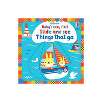 Usborne Publishing Ltd Baby's Very First Slide and See Things That Go (bok, board book, eng)