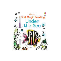 Usborne Publishing Ltd First Magic Painting Under the Sea (häftad, eng)