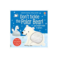 Usborne Publishing Ltd Don't Tickle the Polar Bear! (bok, board book, eng)