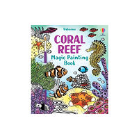 Usborne Publishing Ltd Coral Reef Magic Painting Book (häftad, eng)