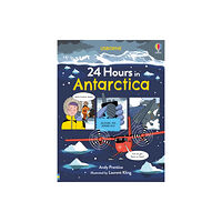 Usborne Publishing Ltd 24 Hours in Antarctica (inbunden, eng)