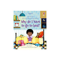 Usborne Publishing Ltd Very First Questions and Answers Why do I have to go to bed? (bok, board book, eng)