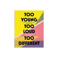 Little, Brown Book Group Too Young, Too Loud, Too Different (häftad, eng)