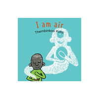 David Philip Publishers I Am Air (häftad, eng)