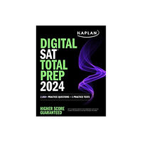 Kaplan Publishing Digital SAT Total Prep 2024 with 2 Full Length Practice Tests, 1,000+ Practice Questions, and End of Chapter Quizzes (hä...