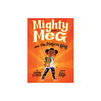 little bee books Mighty Meg 1: Mighty Meg and the Magical Ring (inbunden, eng)