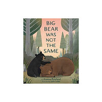 Augsburg Fortress Publishers Big Bear Was Not the Same (inbunden, eng)
