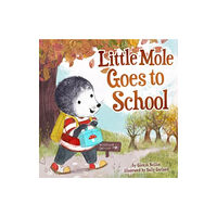 Augsburg Fortress Publishers Little Mole Goes to School (inbunden, eng)