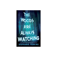 Pan Macmillan The Woods are Always Watching (häftad, eng)