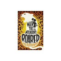 Hachette Children's Group When the Mountains Roared (häftad, eng)