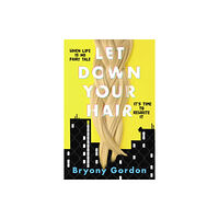 Hachette Children's Group Let Down Your Hair (häftad, eng)