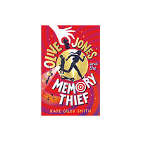 Hachette Children's Group Olive Jones and the Memory Thief (häftad, eng)