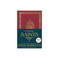 Hachette Children's Group The Lives of Saints: As seen in the Netflix original series, Shadow and Bone (inbunden, eng)