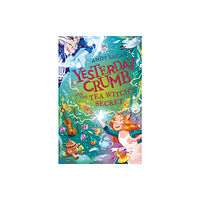 Hachette Children's Group Yesterday Crumb and the Tea Witch's Secret (häftad, eng)