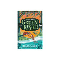 Hachette Children's Group The Story of Greenriver (häftad, eng)