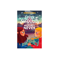 Hachette Children's Group Ember Shadows and the Fates of Mount Never (häftad, eng)