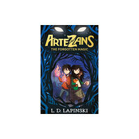 Hachette Children's Group Artezans: The Forgotten Magic (häftad, eng)
