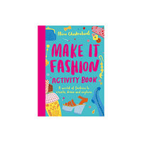 Hachette Children's Group Make It Fashion Activity Book (häftad, eng)