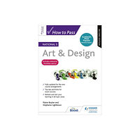 Hodder Education How to Pass National 5 Art & Design, Second Edition (häftad, eng)