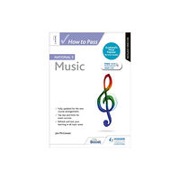 Hodder Education How to Pass National 5 Music, Second Edition (häftad, eng)