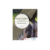 Hodder Education National 4 & 5 History: The Atlantic Slave Trade 1770-1807, Second Edition (häftad, eng)