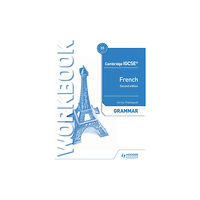 Hodder Education Cambridge IGCSE™ French Grammar Workbook Second Edition (häftad, eng)