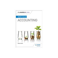 Hodder Education My Revision Notes: AQA A-level Accounting (häftad, eng)