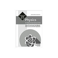 Hodder Education Edexcel International GCSE (9-1) Physics Student Lab Book: Exam practice and further application (häftad, eng)