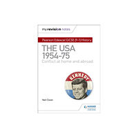 Hodder Education My Revision Notes: Pearson Edexcel GCSE (9-1) History: The USA, 1954–1975: conflict at home and abroad (häftad, eng)