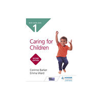 Hodder Education NCFE CACHE Level 1 Caring for Children Second Edition (häftad, eng)