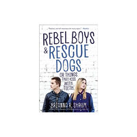 Sky Pony Rebel Boys and Rescue Dogs, or Things That Kiss with Teeth (häftad, eng)