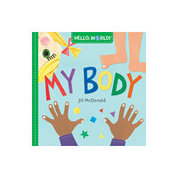 Random House USA Inc Hello, World! My Body (bok, board book, eng)