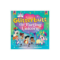 Sky Pony Glitterbutt the Farting Unicorn (inbunden, eng)