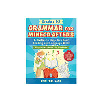 Sky Pony Grammar for Minecrafters: Grades 1-2 (häftad, eng)
