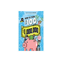 Workman Publishing How to Turn $100 into $1,000,000 (Revised Edition) (häftad, eng)