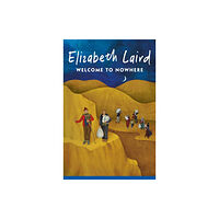 Pan Macmillan Welcome to Nowhere (häftad, eng)