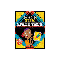 Hachette Children's Group Code: STEM: Space Tech (inbunden, eng)
