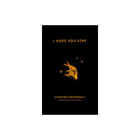 Andrews McMeel Publishing I Hope You Stay (häftad, eng)