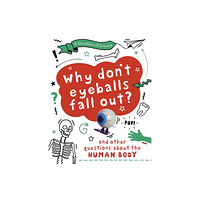 Hachette Children's Group A Question of Science: Why Don't Your Eyeballs Fall Out? And Other Questions about the Human Body (häftad, eng)