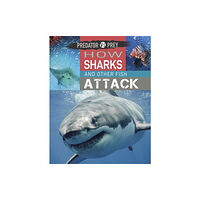 Hachette Children's Group Predator vs Prey: How Sharks and other Fish Attack (häftad, eng)