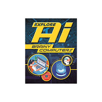 Hachette Children's Group Explore AI: Brainy Computers (häftad, eng)