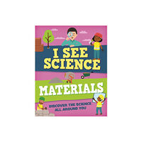 Hachette Children's Group I See Science: Materials (inbunden, eng)