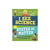 Hachette Children's Group I See Science: States of Matter (häftad, eng)