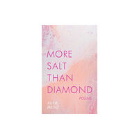 Andrews McMeel Publishing More Salt than Diamond (häftad, eng)