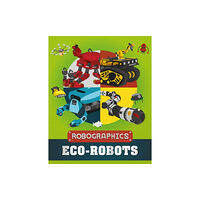Hachette Children's Group Robographics: Eco-Robots (häftad, eng)