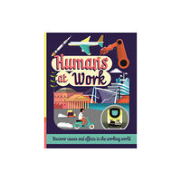 Hachette Children's Group Humans at Work (inbunden, eng)