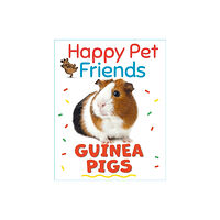 Hachette Children's Group Happy Pet Friends: Guinea Pigs (häftad, eng)