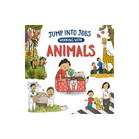 Hachette Children's Group Jump into Jobs: Working with Animals (häftad, eng)